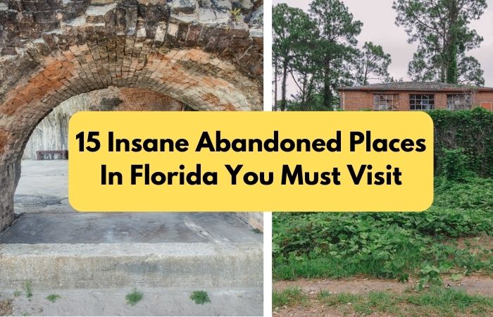 Insane-Abandoned-Places-In-Florida-You-Must-Visit