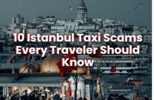 10 Istanbul Taxi Scams Every Traveler Should Know